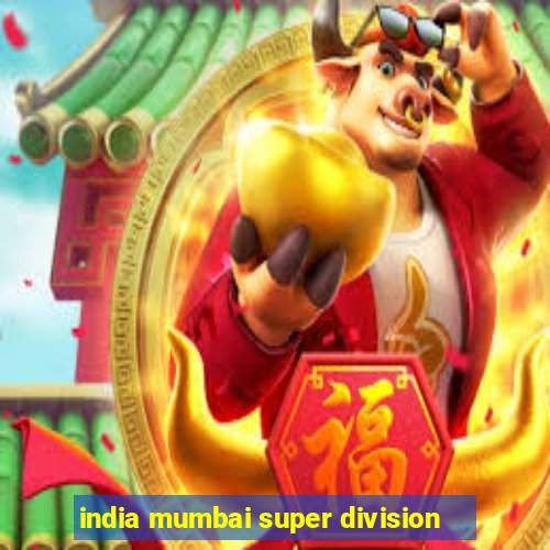 india mumbai super division